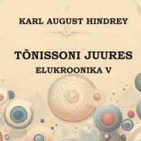 Tõnissoni juures. Elukroonika V.