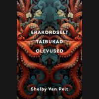 Erakordselt taibukad olevused