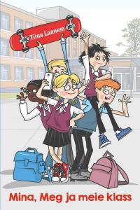 Mina, Meg ja meie klass