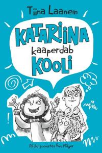 Katariina kaaperdab kooli