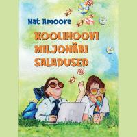 Koolihoovi miljonäri saladused
