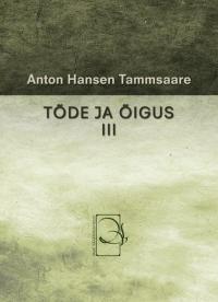 Tõde ja õigus III