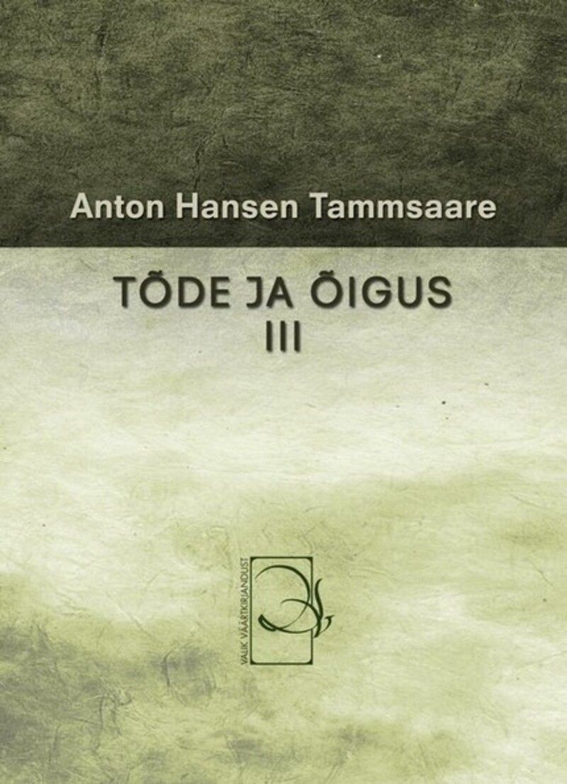 Tõde ja õigus III
