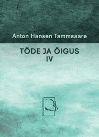 Tõde ja õigus IV