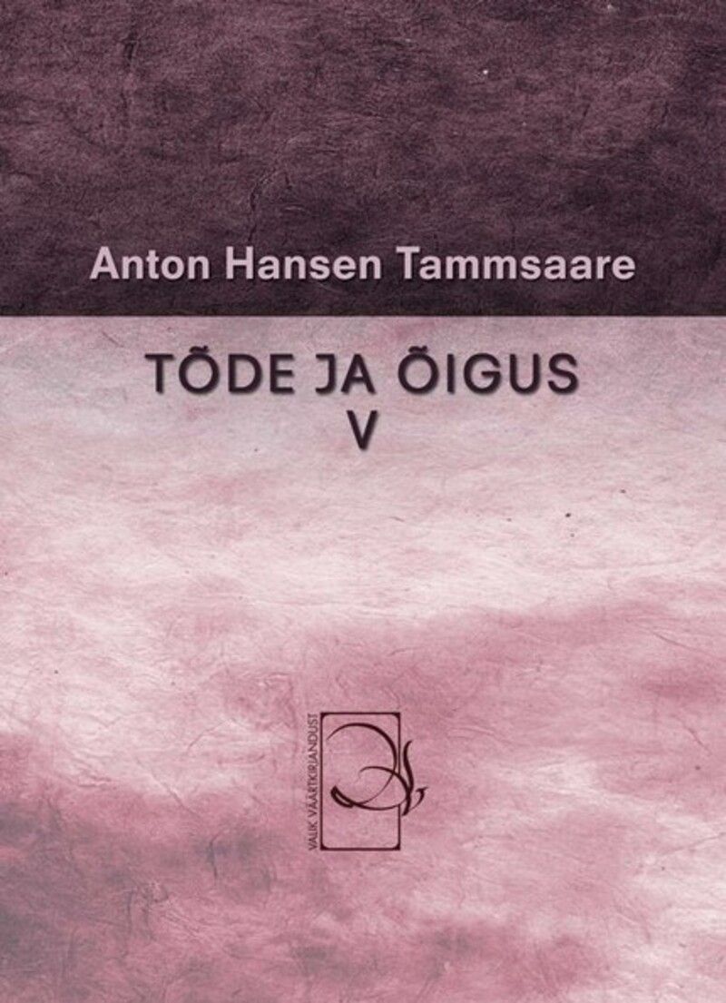 Tõde ja õigus V