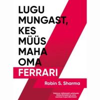Lugu mungast, kes müüs maha oma Ferrari
