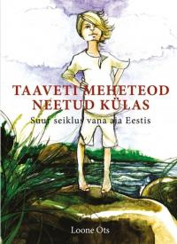 Taaveti meheteod neetud külas