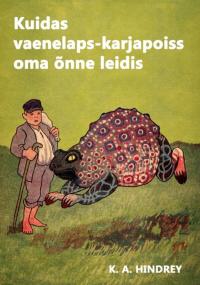 Kuidas vaenelaps-karjapoiss oma õnne leidis