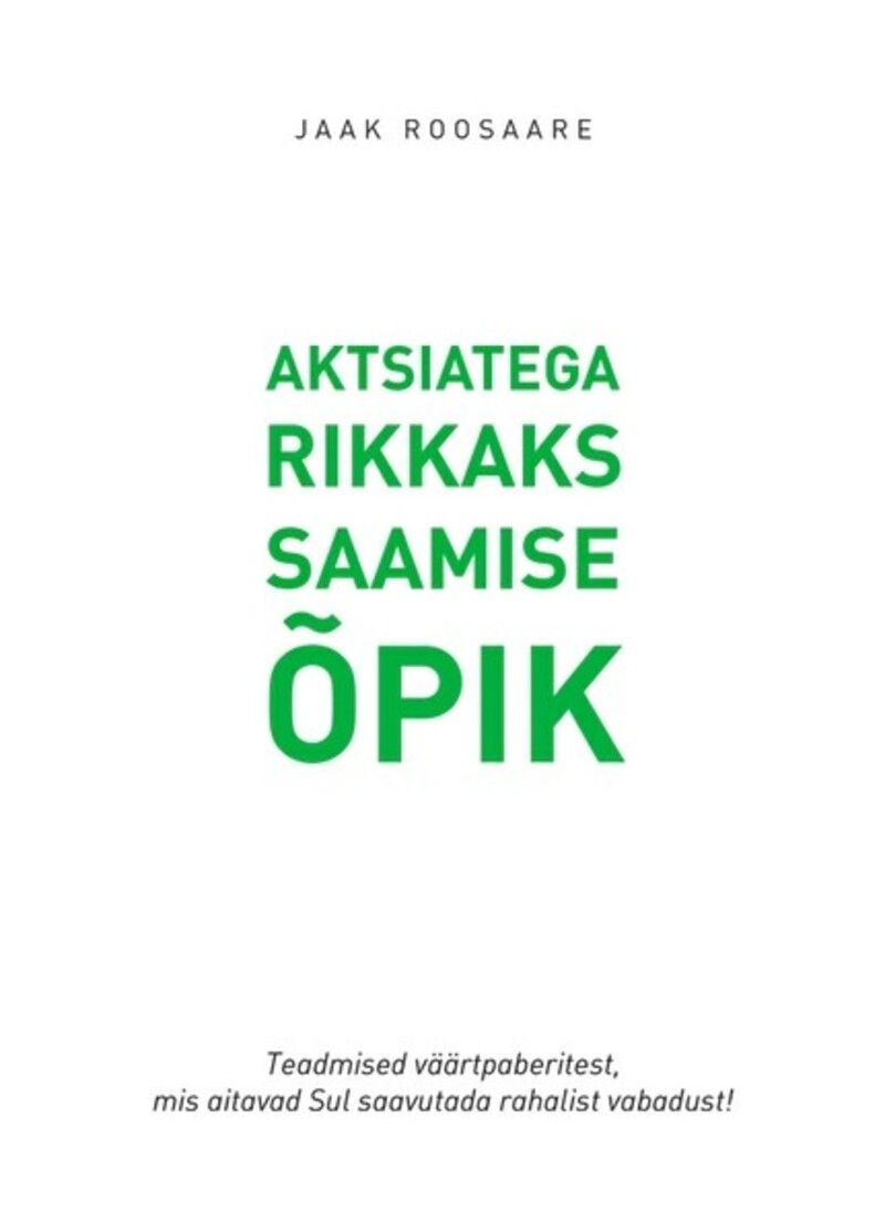 Aktsiatega rikkaks saamise õpik