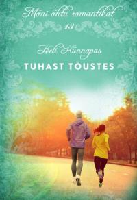 Tuhast tõustes. Sari "Mõni õhtu romantikat", 13. raamat