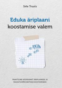 Eduka äriplaani koostamise valem