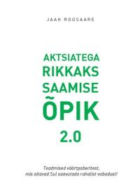 Aktsiatega rikkaks saamise õpik 2.0