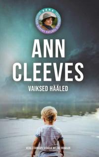 Vaiksed hääled. Vera Stanhope’i sarja neljas romaan