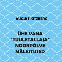 Ühe vana "tuuletallaja" noorpõlve mälestused