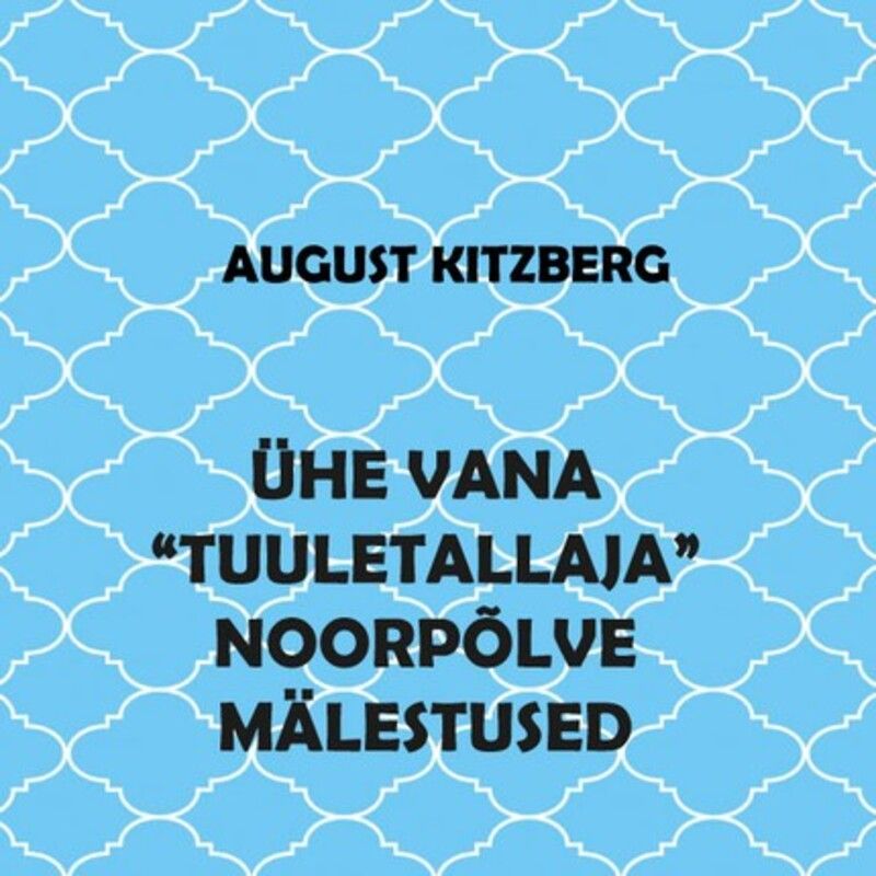Ühe vana "tuuletallaja" noorpõlve mälestused