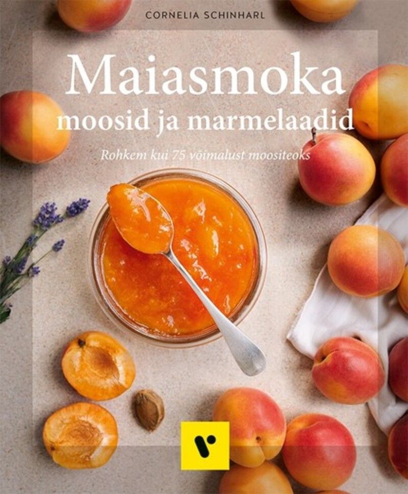 Maiasmoka moosid ja marmelaadid. Rohkem kui 75 võimalust moositeoks