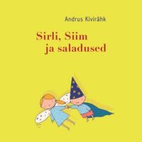 Sirli, Siim ja saladused