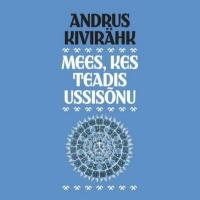 Mees, kes teadis ussisõnu