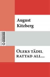"Oleks tädil rattad all..."