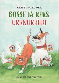 Bosse ja Reks. Urrnurradi
