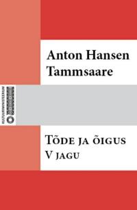 Tõde ja õigus. V jagu