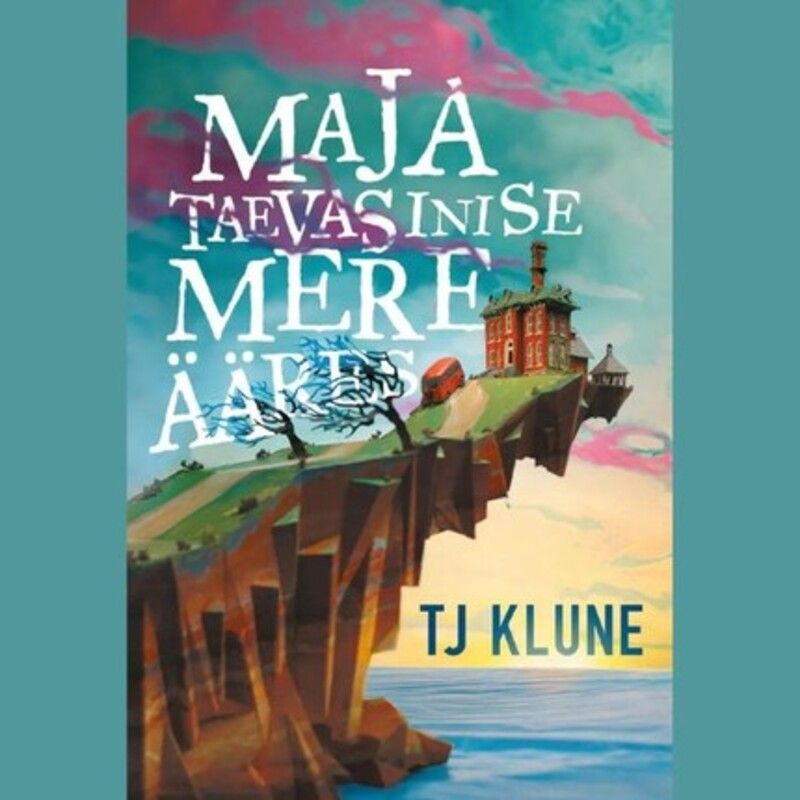Maja taevasinise mere ääres